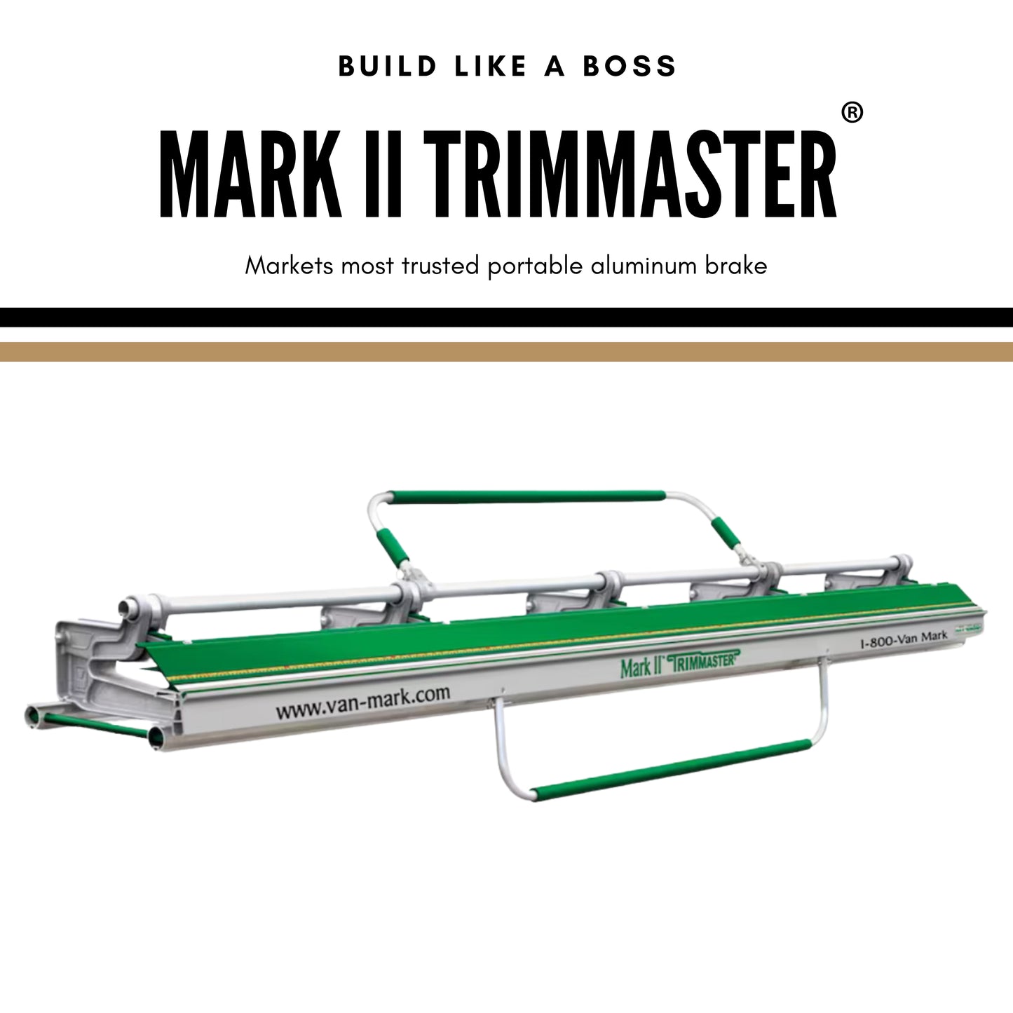 Van Mark Products  Mark II Trimmaster® 8’ 6” brake - Brabus Tools Inc