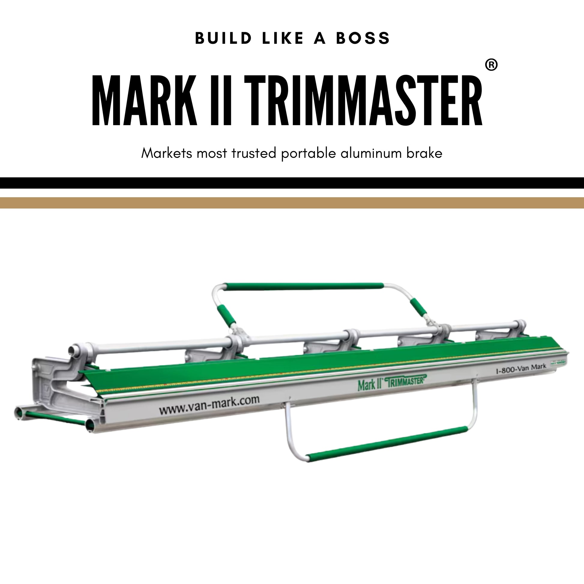 Van Mark Products  Mark II Trimmaster® 8’ 6” brake - Brabus Tools Inc