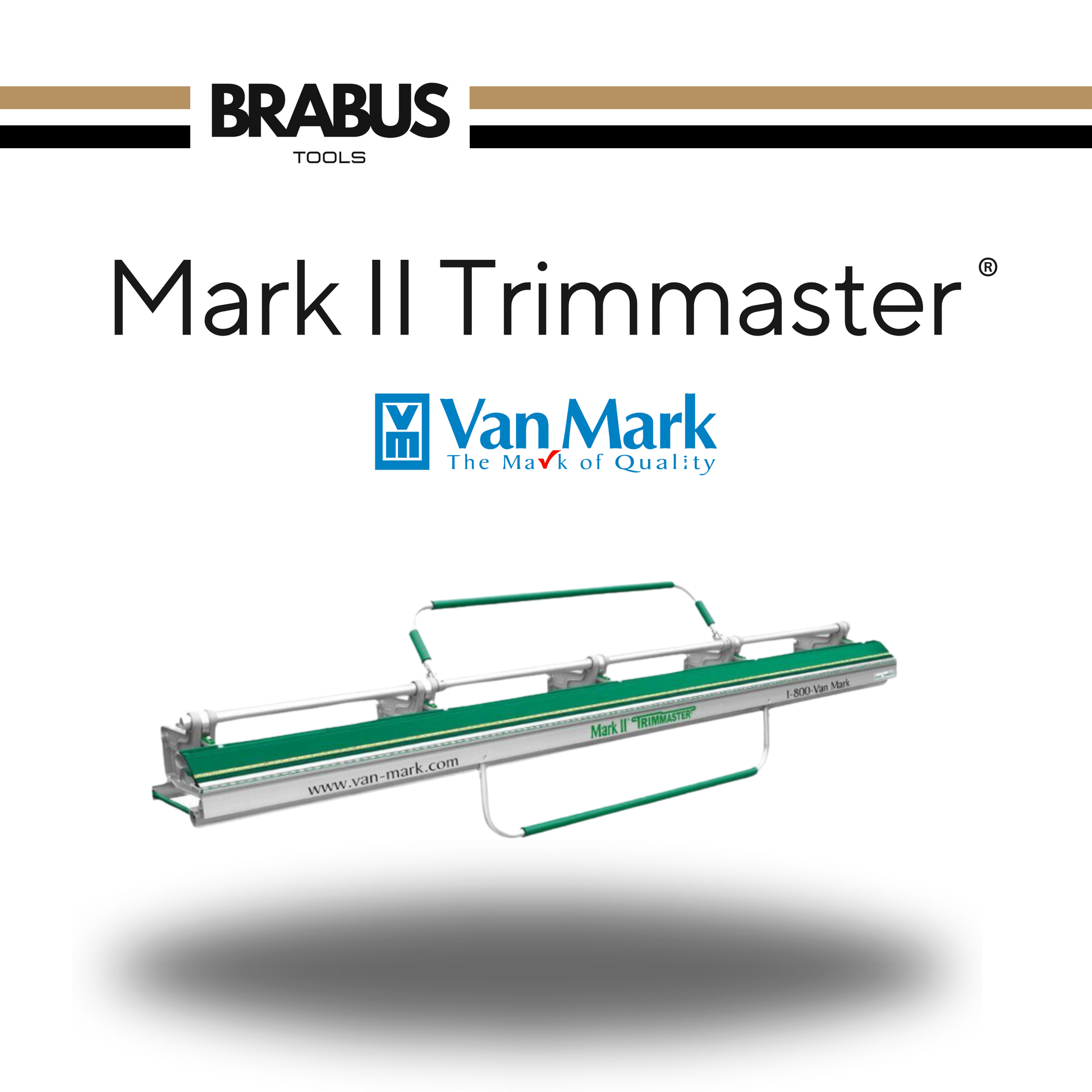 Mark II Trimmaster® 10’6” - Brabus Tools Inc